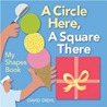 A Circle Here A Square There