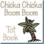 Chicka Chicka Tot Book Chicka Chicka Tot Book