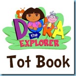 Dora Tot Book Dora Tot Book