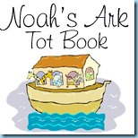 Noah's Ark Tot Book Noah's Ark Tot Book
