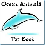 Ocean Animals Tot Book Ocean Animals Tot Book