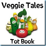 Veggie Tales Tot Book Veggie Tales Tot Book