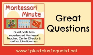 Montessori Minute Great Questions